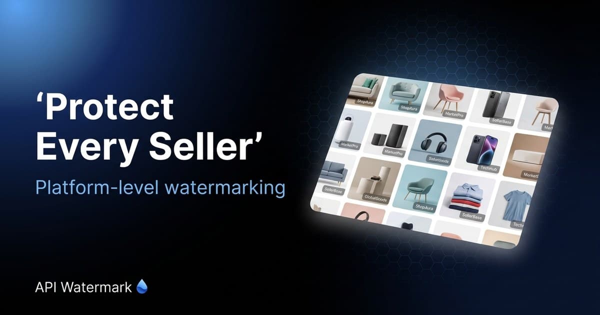 Watermarking for online marketplaces — API Watermark